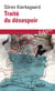 Traite du désespoir