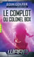 W.A.R.P. Tome 2 : Le complot du colonel box