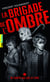 La brigade de l'ombre