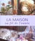 La maison au fil de l'annee