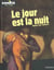Le jour est la nuit