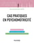 Cas pratiques en psychomotricité