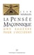 La pensée maçonnique, une sagesse pour l'Occident (5e édition)