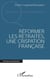 Reformer les retraites, une crispation francaise