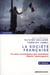 La société française - un bilan sociologique des évolutions depuis l'après-guerre (3e édition)