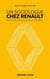 Un sociologue chez renault - de pierre bourdieu à carlos ghosn (1984-2005)