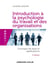Introduction à la psychologie du travail et des organisations (3e édition)