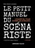 Le petit manuel du scénariste : L'essentiel pour écrire un scénario (2e édition)