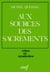 Aux sources des sacrements