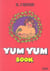 Yum yum book