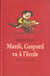 Mardi gaspard va a l ecole