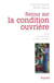 Retour sur la condition ouvrière
