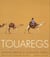 Touaregs, un peuple du désert