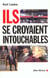 Ils se croyaient intouchables