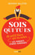 Sois qui tu es
