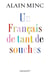 UN FRANCAIS DE TANT DE SOUCHES