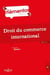 Droit du commerce international (6e édition)