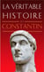 La Véritable Histoire de Constantin