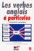 Les verbes anglais à particules