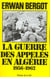 La guerre des appeles en algerie t.1