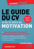 Le guide du CV et de la lettre de motivation