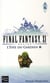 Final Fantasy XI on line Tome 6 : l'épée du gardien