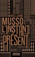 L'instant présent - édition collector