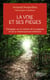 La voie et ses pièges - s'engager sur le chemin de la sagesse et de la métamorphose intérieure