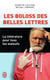Les boloss des belles lettres - la littérature pour tous les waloufs