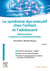 Le syndrome dys-exécutif chez l'enfant et l'adolescent - répercussions scolaires et comportementales (2e édition)