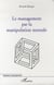 Le management par la manipulation mentale