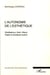 L'autonomie de l'esthétique - Shaftesbury, Kant, Alison, Hegel et quelques autres