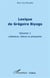 Lexique de Grégoire Biyogo t.1 - littérature, théorie et philosophie