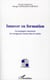 Innover en formation - accompagner autrement les enseignants entrant dans le métier