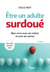 Être un adulte surdoué - bien vivre avec soi-même et avec les autres (3e édition)