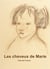 Les cheveux de marie