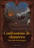 Confessions de Chimères : Nouvelles fantastiques