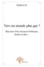 Vers un monde plus gay ? réaction d'un garçon ordinaire, hétéro et fier...