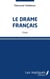 Le drame francais