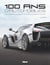 100 ans d'automobiles - tous les modèles de légende, du tricycle Benz à la Ferrari FXX-K Evo