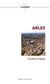 Pour l'amour de : Arles
