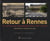 RETOUR A  : Rennes - les mêmes lieux photographiés d'un siècle à l'autre