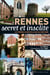 Rennes - secret et insolite - les trésors cachés de la capitale bretonne