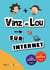Vinz et Lou sur Internet - en pictodescription, en syllabique