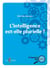 L'intelligence est-elle plurielle ?