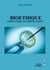 Bioéthique : substantielles implications