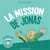 La mission de jonas