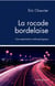 La rocade bordelaise - une exploration anthrpologique
