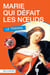 Marie Qui Defait Les Nœuds - Le Travail