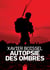 Autopsie des ombres